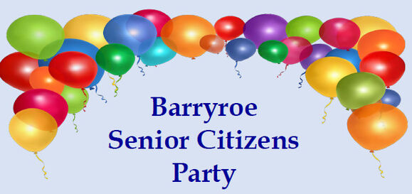 Barryroe Senior Citizens Party: 11 Oct 2026